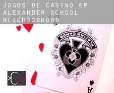 Jogos de casino em  Alexander School Neighborhood