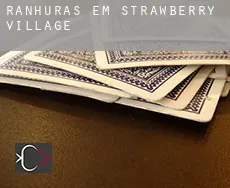 Ranhuras em  Strawberry Village
