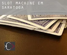 Slot machine em  Saratoga