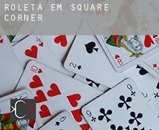 Roleta em  Square Corner