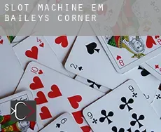 Slot machine em Baileys Corner