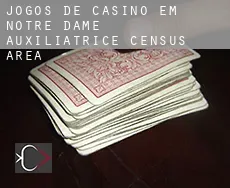 Jogos de casino em  Notre-Dame-Auxiliatrice (census area)
