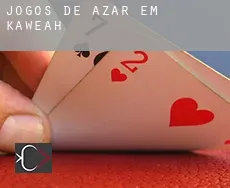 Jogos de azar em  Kaweah
