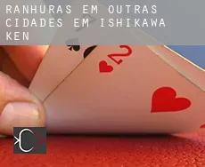Ranhuras em  Outras cidades em Ishikawa-ken