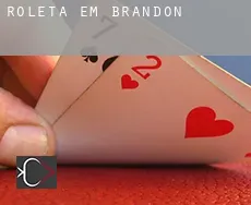 Roleta em  Brandon