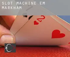 Slot machine em  Markham