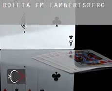 Roleta em  Lambertsberg