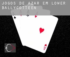 Jogos de azar em Lower Ballycotteen