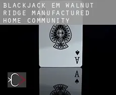 Blackjack em Walnut Ridge Manufactured Home Community