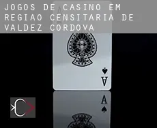 Jogos de casino em  Região Censitária de Valdez-Cordova