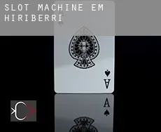 Slot machine em  Hiriberri / Villanueva de Aezkoa