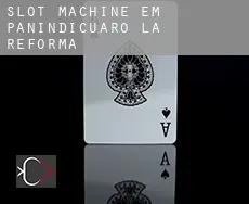Slot machine em Panindícuaro de la Reforma