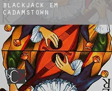 Blackjack em  Cadamstown