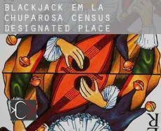 Blackjack em  La Chuparosa