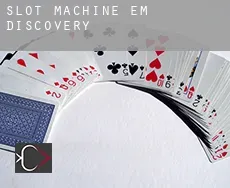 Slot machine em  Discovery