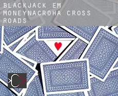 Blackjack em Moneynacroha Cross Roads