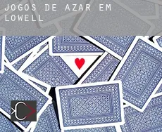 Jogos de azar em  Lowell