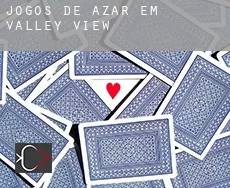 Jogos de azar em  Valley View