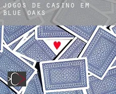 Jogos de casino em  Blue Oaks