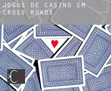 Jogos de casino em  Cross Roads