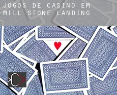 Jogos de casino em  Mill Stone Landing