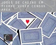 Jogos de casino em  Pierre-Viger (census area)