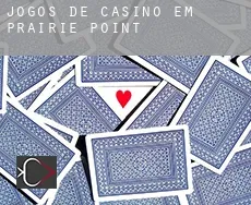 Jogos de casino em  Prairie Point