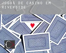 Jogos de casino em  Riverside