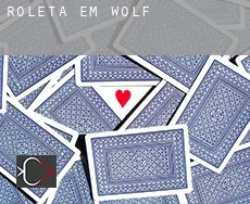 Roleta em  Wolf