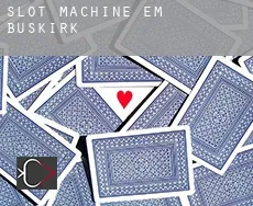 Slot machine em  Buskirk