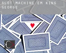 Slot machine em  King George