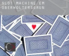 Slot machine em  Oberwoltersgrün
