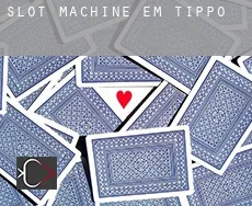 Slot machine em  Tippo