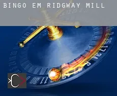 Bingo em  Ridgway Mill
