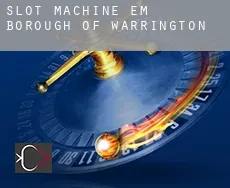 Slot machine em  Warrington (Borough)