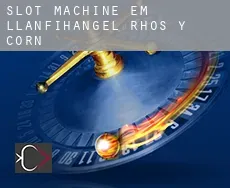 Slot machine em Llanfihangel-Rhos-y-corn