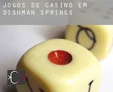 Jogos de casino em  Dishman Springs