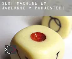 Slot machine em  Jablonné v Podještědí