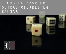 Jogos de azar em Outras cidades em Kalmar