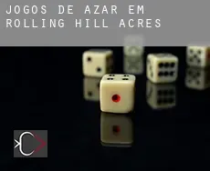 Jogos de azar em  Rolling Hill Acres