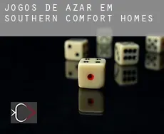 Jogos de azar em Southern Comfort Homes