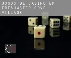 Jogos de casino em  Freshwater Cove Village