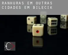Ranhuras em  Outras cidades em Bilecik