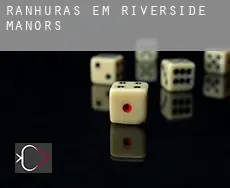 Ranhuras em  Riverside Manors