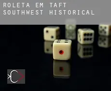 Roleta em  Taft Southwest (historical)