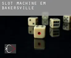 Slot machine em  Bakersville