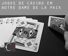 Jogos de casino em  Notre-Dame-de-la-Paix
