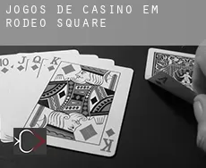 Jogos de casino em  Rodeo Square