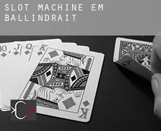 Slot machine em Ballindrait