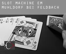 Slot machine em  Mühldorf bei Feldbach